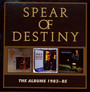 The Albums 1983-85: 3CD Boxset - Spear Of Destiny