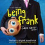 Being Frank... The Chris Sievey Story - Frank Sidebottom
