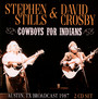 Cowboys For Indians - Stephen Stills & David Crosby