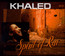 Spirit Of Rai - Khaled