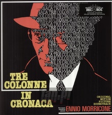 Tre Colonne In Cronaca - Ennio Morricone