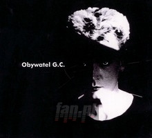 Obywatel G.C.: Obywatel G.C. - Grzegorz Ciechowski - powiększ Obywatel G.C.: Obywatel G.C. - Grzegorz Ciechowski