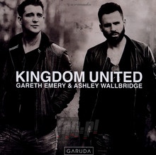 Kingdom United - Gareth Emery  & Ashley Wallbridge