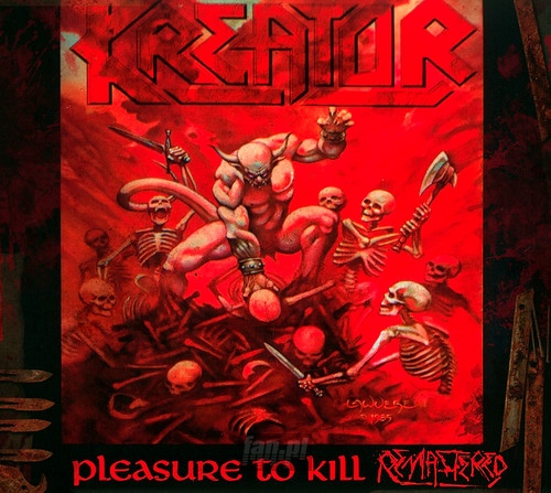 Pleasure To Kill - Kreator