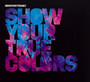 Show Your True Colors - Brennan Heart