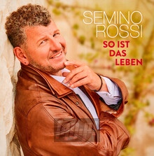 So Ist Das Leben - Semino Rossi - bigger So Ist Das Leben - Semino Rossi