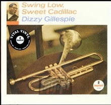 Swing Low, Sweet Cadillac - Dizzy Gillespie