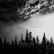 Evergreen - After The Burial