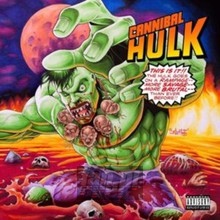Cannibal Hulk - Ill Bill & Stu Bangas