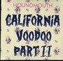 California Voodoo, Part II - Houndmouth