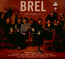 Brel Ces Gens-La - Tribute to Jacques Brel