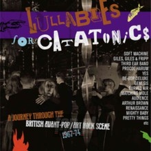 Lullabies For Catatonics ~ A Journey Through The British Ava - V/A