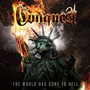 The World Has Gone To Hell - Conquest