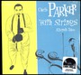 Charlie Parker With Strings: Alternate Take - Charlie Parker