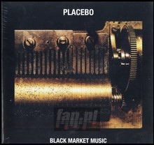 Black Market Music - Placebo