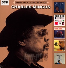 Timeless Classic Albums vol 2 - Charles Mingus