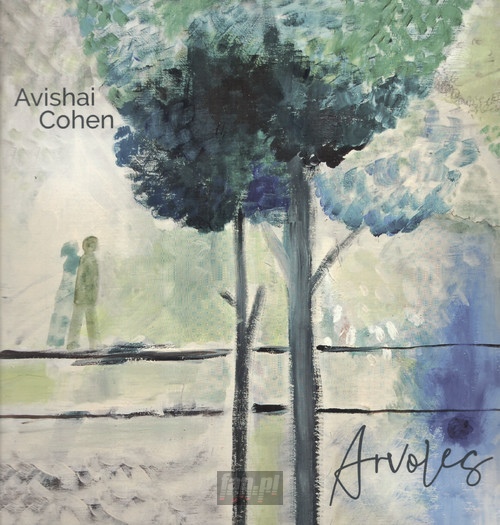 Arvoles - Avishai Cohen