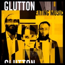 Eating Music - Glutton - bigger Eating Music - Glutton