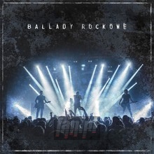 Ballady Rockowe - Polskie Ballady Rockowe   