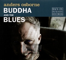 Buddha & The Blues - Anders Osborne