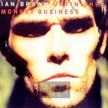 Unfinished Monkey Business - Ian Brown - powiększ Unfinished Monkey Business - Ian Brown