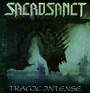Tragic Intense - Sacrosanct