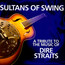 Sultans Of Swing A Tribute To Dire Straits - Tribute to Dire Straits