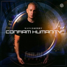 Confirm Humanity - Mark Sherry
