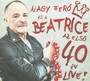 Az Elso 40 Ev - Live! - Fer Es A Beatrice Nagy 