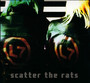 Scatter The Rats - L7