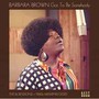 Got To Be Somebody - Barbara Brown