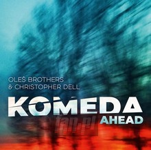 Komeda Ahead - Ole Brothers  /  Christopher Dell