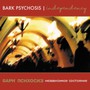 Independency - Bark Psychosis