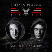 Safe Dead Harm 2019 - Frozen Plasma