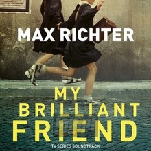 My Brilliant Friend  OST - Max Richter