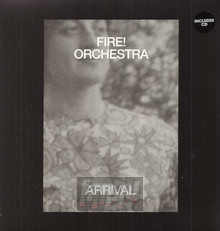 Arrival - Fire! Orchestra