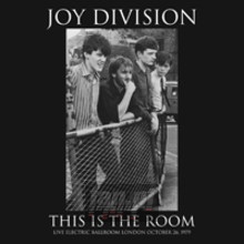 This Is The Room - Joy Division