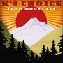 Echo Mountain - K'S Choice