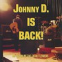 Johnny D. Is Back ! - Fatal Flowers