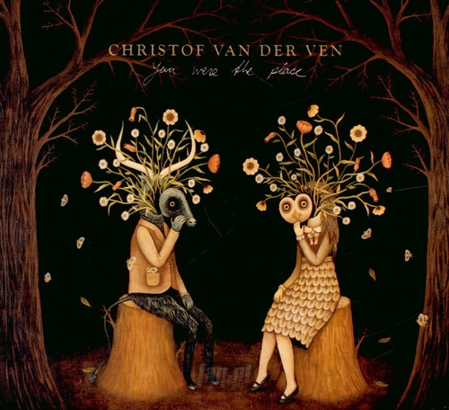 You Were The Place - Christof Van Der Ven 