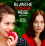 Blanche Comme Neige - Bruno Coulais