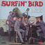 Surfin' Bird - Trashmen