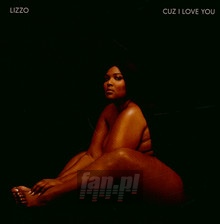 Cuz I Love You - Lizzo