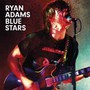 Blue Stars - Ryan Adams