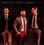 New - Smooth Gentlemen