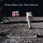 First Man On The Moon 50th - First Man On The Moon 50th Anniversary Edition