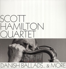 Danish Ballads & More - Scott Hamilton - bigger Danish Ballads & More - Scott Hamilton
