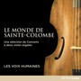 Monde De Sainte-Colombe - Sainte-Colombe  /  Voix Humaines