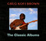 Classic Albums - Gregg Kofi Brown 