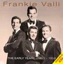 The Early Years - Frankie Valli & The Four Lovers